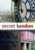 Secret London - Exploring the Hidden City, with Original Walks and Unusual Places to Visit (Paperback) - Andrew Duncan Photo