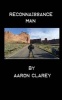 Reconnaissance Man (Paperback) - Aaron Clarey Photo