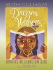 Dream Wakers - Mentor Texts That Celebrate Latino Culture (Paperback) - Ruth Culham Photo