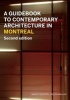 A Guidebook to Contemporary Architecture in Montreal (Paperback, 2nd Revised edition) - Nancy Dunton Photo