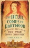 The Devil Comes to Dartmoor - The Amazing True Story of Mary Howard, Devon's 'Demon Bride' (Paperback) - Laura Quigley Photo