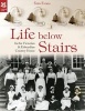 Life Below Stairs - In the Victorian and Edwardian Country House (Hardcover) - Sian Evans Photo