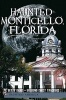 Haunted Monticello, Florida (Paperback) - Christina A Ziegler McPherson Photo