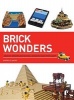 Brick Wonders - Ancient, Modern, and Natural Wonders Made from Lego (Paperback) - Warren Elsmore Photo