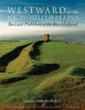 Westward on the High-Hilled Plains - The Later Prehistory of the West Midlands (Hardcover) - Derek Hurst Photo