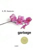 Garbage - A Poem (Paperback, New Ed) - AR Ammons Photo