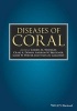 Diseases of Coral (Hardcover) - Cheryl M Woodley Photo