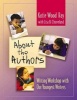 About the Authors: Writing Workshop with Our Youngest Writers (Paperback) - Katie Wood Ray Photo