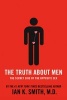 The Truth About Men - The Secret Side of the Opposite Sex (Paperback) - Ian K Smith Photo