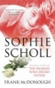 Sophie Scholl (Paperback) - Frank McDonough Photo