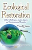 Ecological Restoration - Global Challenges, Social Aspects & Environmental Benefits (Hardcover) - Victor R Squires Photo