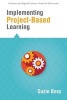 Implementing Project-Based Learning (Paperback) - Suzie Boss Photo