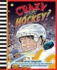 Crazy About Hockey (Paperback) - Loris Lesynski Photo