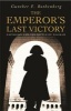 The Emperor's Last Victory - Napoleon and the Battle of Wagram (Paperback, New ed) - Gunther E Rothenberg Photo