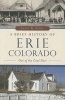 A Brief History of Erie, Colorado - Out of the Coal Dust (Paperback) - Jim Stull Photo