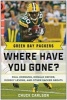 Green Bay Packers - Where Have You Gone? (Hardcover) - Chuck Carlson Photo