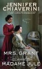 Mrs. Grant and Madame Jule (Large print, Paperback, large type edition) - Jennifer Chiaverini Photo