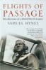 Flights of Passage - Recollections of a World War II Aviator (Paperback, New edition) - Samuel Hynes Photo