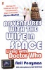 Adventures with the Wife in Space - Living with Doctor Who (Paperback) - Neil Perryman Photo