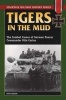 Tigers in the Mud - The Combat Career of German Panzer Commander  (Paperback, New Ed) - Otto Carius Photo