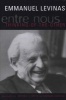 Entre Nous - Essays on Thinking-of-the-Other (Paperback) - Emmanuel Levinas Photo