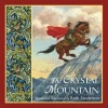 The Crystal Mountain (Hardcover) - Ruth Sanderson Photo