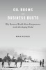 Oil Booms and Business Busts - Why Resource Wealth Hurts Entrepreneurs in the Developing World (Hardcover) - Nimah Mazaheri Photo