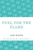 Fuel for the Flame (Paperback) - Alec Waugh Photo