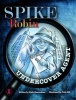 Spike Robin, Undercover Agent (Paperback) - Kjolv Ramundsen Photo