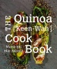 The Quinoa [Keen-Wah] Cookbook (Hardcover) - Maria Del Mar Sacasa Photo