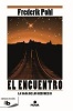 El Encuentro (English, Spanish, Paperback) - Frederik Pohl Photo