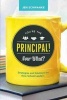 You're the Principal! Now What? - Strategies and Solutions for New School Leaders (Paperback) - Jennifer Schwanke Photo