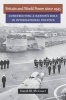 Britain and World Power Since 1945 - Constructing a Nation's Role in International Politics (Paperback) - David M McCourt Photo