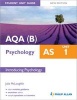 AQA(B) AS Psychology Student Unit Guide New Edition: Unit 1 Introducing Psychology (Paperback) - Julie McCloughlin Photo