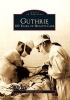 Guthrie - 100 Years of Health Care (Paperback) - Guthrie Archives Photo