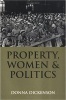 Property, Women and Politics - Subjects or Objects? (Hardcover) - Donna L Dickenson Photo