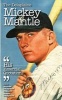 The Delaplaine Mickey Mantle - His Essential Quotations (Paperback) - Andrew Delaplaine Photo