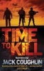 Time to Kill (Paperback, Main Market Ed.) - Jack Coughlin Photo