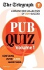 Telegraph: Pub Quiz, Volume 1 (Paperback) - The Telegraph Media Group Photo