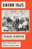 China 1945 - Mao's Revolution and America's Fateful Choice (Paperback) - Richard Bernstein Photo