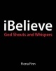 Ibelieve - God Shouts & Whispers (Paperback) - Fiona Finn Photo