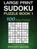 Large Print Sudoku Puzzle Book 1 - 100 Easy Puzzles (Paperback) - Kenneth Quinlan Photo