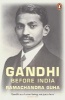 Gandhi Before India (Paperback) - Ramachandra Guha Photo