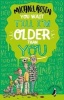 You Wait Till I'm Older Than You! (Paperback) - Michael Rosen Photo