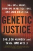 Genetic Justice - DNA Data Banks, Criminal Investigations, and Civil Liberties (Paperback) - Sheldon Krimsky Photo