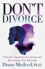 Don't Divorce - Powerful Arguments for Saving and Revitalizing Your Marriage (Hardcover) - Diane Medved Photo