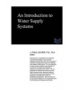 An Introduction to Water Supply Systems (Paperback) - J Paul Guyer Photo