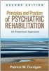 Principles and Practice of Psychiatric Rehabilitation - An Empirical Approach (Paperback, 2nd Revised edition) - Patrick W Corrigan Photo