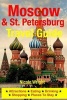 Moscow & St. Petersburg Travel Guide - Attractions, Eating, Drinking, Shopping & Places to Stay (Paperback) - Nicole Wright Photo