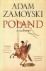 Poland - A History (Paperback) - Adam Zamoyski Photo